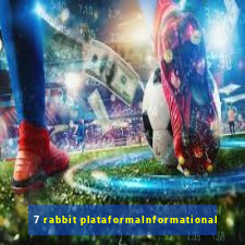 7 rabbit plataformaInformational